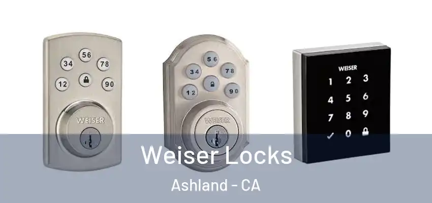  Weiser Locks Ashland - CA